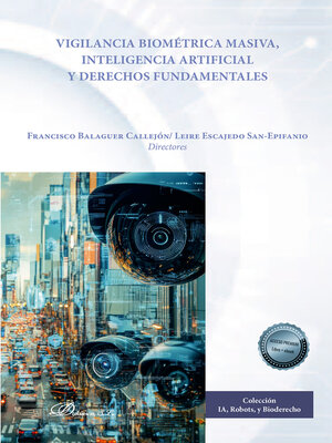 cover image of Vigilancia biométrica masiva, inteligencia artificial y derechos fundamentales